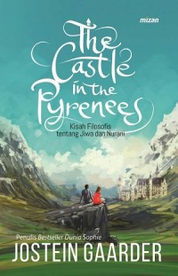 The Castle in the Pyrenees: Kisah Filosofis Tentang Jiwa dan Nurani