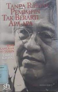 Tanpa Rakyat Pemimpin Tak Berarti Apa-Apa