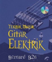 Teknik Mahir Gitar Elektrik