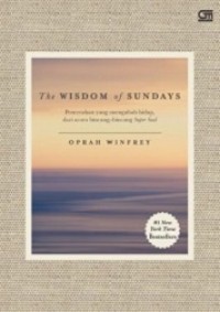 The Wisdom of Sundays: Pencerahan yang Mengubah Hidup dari Acara Bincang-Bincang Super Soul