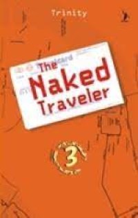 The Naked Traveler: Jilid 3