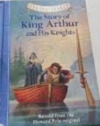The Story of King Arthur and His Knights