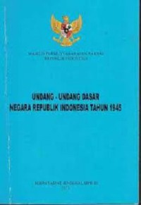 Undang-Undang Dasar Negara Republik Indonesia Tahun 1945