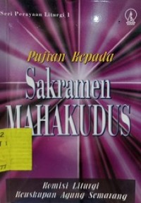 Pujian Kepada Sakramaen MAHAKUDUS