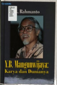 Y.B. Mangunwijaya: Karya dan Dunianya