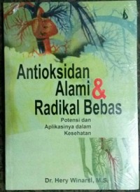 Antioksidan Alami & Radikal Bebas: Potensi dan Aplikasi dalam Kesehatan