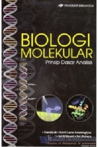 Biologi Molekular : Prinsip Dasar Analisis