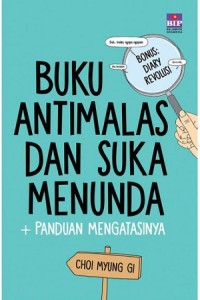 Buku Antimalas dan Suka Menunda+ Panduan Mengatasinya