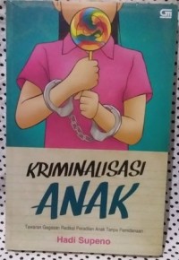 Kriminalisasi Anak