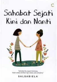 Sahabat Sejati Kini dan Nanti