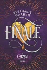 Finale : A Caraval