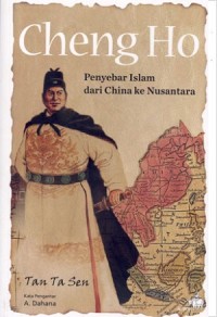 Cheng Ho, Penyebar Islam dari China ke Nusantara