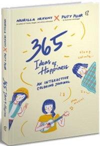 365 Ideas of HAppiness An Interactive Coloring Journal