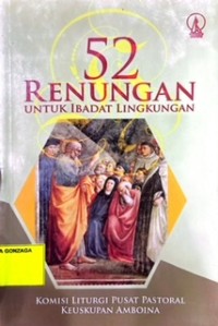 52 Renungan Untuk Ibadat Lingkungan