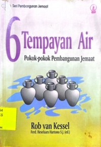 6 Tempayan Air: Pokok-Pokok Pembangunanan Jemaat
