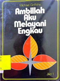 Ambillah Aku Melayani Engkau