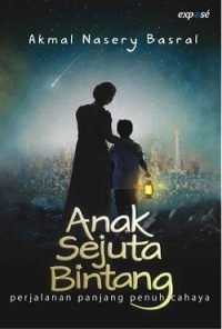 Anak Sejuta Bintang: Perjalanan Panjang Penuh Cahaya