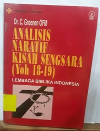 Analisis Naratif Kisah Sengsara (Yoh 18-19)