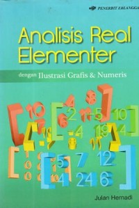 Image of Analisis Real Elementer dengan Ilustarasi Grafis dan Numeris