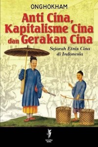 Anti Cina, Kapitalisme Cina dan Gerakan Cina