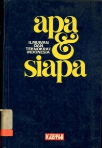APA & SIAPA Ilmuwan dan Teknokrat Indonesia