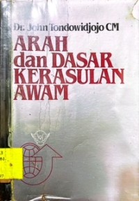 Arah dan Dasar Kerasulan Awam