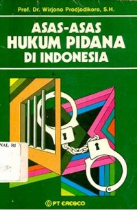 Asas-Asas Hukum Pidana Di Indonesia