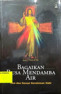 Bagaikan Rusa Mendamba Air : doa-doa devosi kerahiman