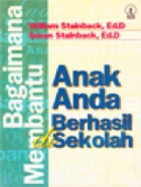 Bagaimana Membantu Anak Anda Berhasil di Sekolah