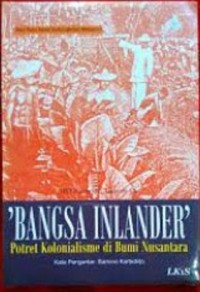 Bangsa Inlander' Potret Kolonialisme di Bumi Indonesia