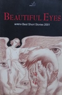 Beautiful Eyes (Kompas Best Short Stories 2001)