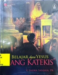 Belajar Dari Yesus Yang Katekis