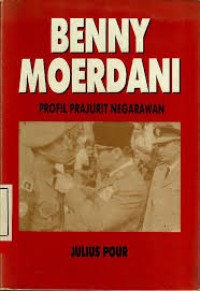 Benny Moerdani, Profil Prajurit Negarawan