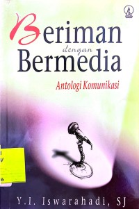 Beriman dengan Bermedia