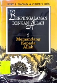 Berpengalaman Dengan Allah 2: Memandang Kepada Allah