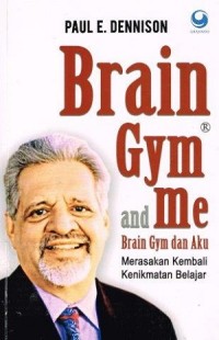 Brain Gym and Me : merasakan kembali kenikmatan belajar