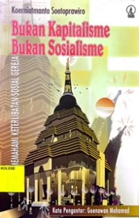 Bukan Kapitalisme Bukan Sosialisme