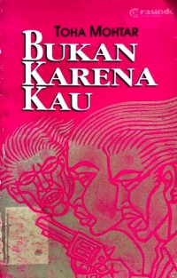 Bukan Karena Kau