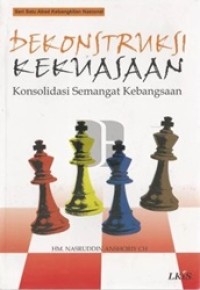 Dekonstruksi Kekuasaan, Konsoliasi Semangat Kebangsaan