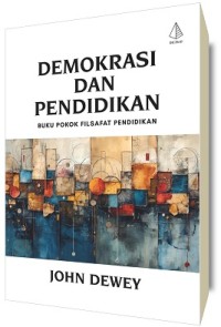 Image of Demokrasi dan Pendidikan: Buku Pokok Filsafat Pendidikan