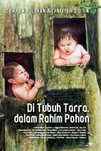 Di Tubuh Tarra, dalam Rahim Pohon