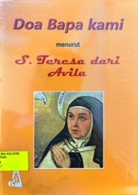 Doa Bapa Kami menurut S. Teresa Dari Avila