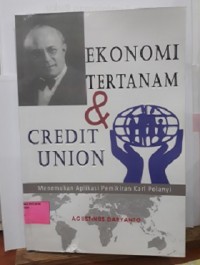 Ekonomi Tertanam dan Credit Union: Menemukan Aplikasi Pemikiran Karl Polanyi