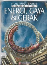 Energi, Gaya & Gerak