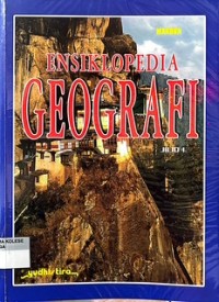 Ensiklopedia Geografi: Jilid 1