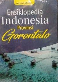 Image of Ensiklopedia Indonesia Provinsi Gorontalo