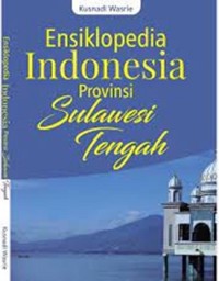 Image of Ensiklopedia Indonesia Provinsi Sulawesi Tengah