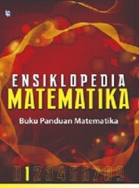 Ensiklopedia Metematika : buku panduan matematika 1