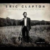 Eric Clapton The World's Greatest living Guitarist