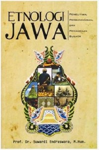 Etnologi Jawa: Penelitian, Perbandingan dan Pemaknaan Budaya